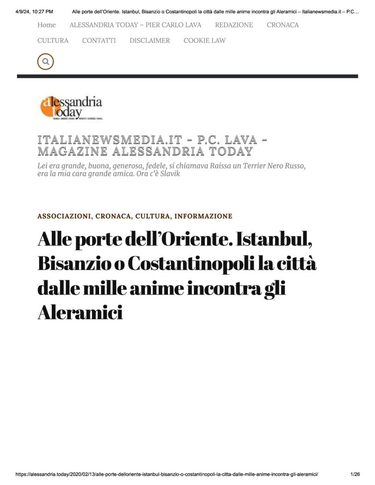 Alessandria Today Alle Porte Dell’Oriente. Istanbul, Bisanzio O Costantinopoli La Città Dalle Mille Anime Incontra Gli Aleramici